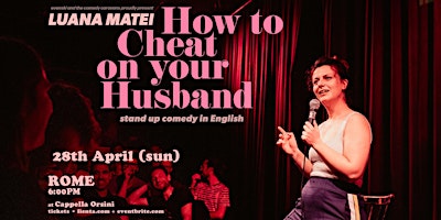 HOW TO CHEAT ON YOUR HUSBAND  • ROME •  Stand-up Comedy in English primary image