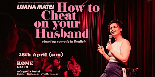 Primaire afbeelding van HOW TO CHEAT ON YOUR HUSBAND  • ROME •  Stand-up Comedy in English