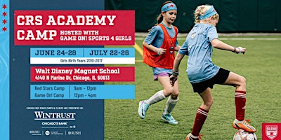 Primaire afbeelding van Game On! Sports Camp 4 Girls hosts Chicago Red Stars Soccer Mini-Camp