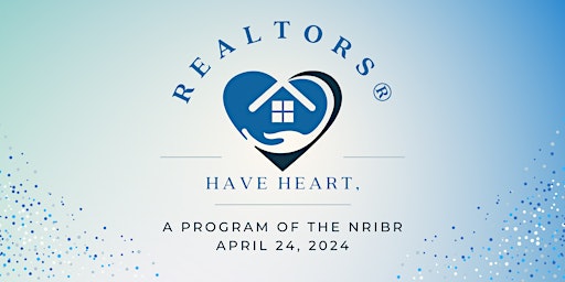Hauptbild für REALTORS® Have Heart, a program of the NRIBR