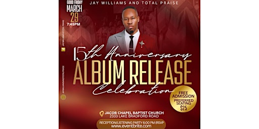 Imagem principal de Jay Williams & Total Praise, 15th Year Anniversary & Album Release