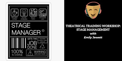 Imagen principal de Theatrical Training Workshop: Stage Management with Emily Jewett