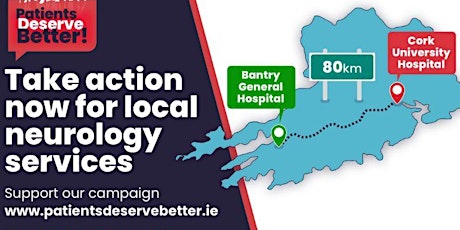 Image principale de Bantry Hospital: Patients Deserve Better Campaign Launch