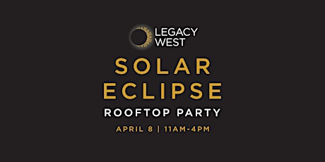 Solar Eclipse Rooftop Party at Legacy West