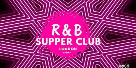 R&B SUPPER CLUB - SAT 8 JUNE - LONDON SECRET LOCATION