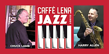 Jazz at Caffe Lena: Chuck Lamb Trio featuring Harry Allen