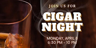 Cigar Night - April 8 primary image