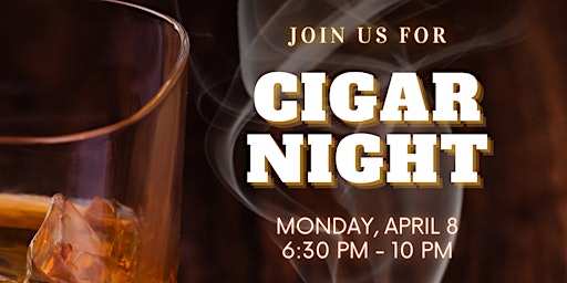 Imagem principal do evento Cigar Night - April 8