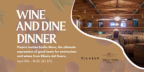 Wine and Dine intimate dinner at Pizarro with Emilio Moro primary image