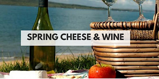 Imagen principal de A Spring Cheese and Wine Tasting