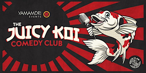 Primaire afbeelding van Juicy Koi Comedy Club @Dublin - Coming  soon!  8 pm SHOW ｜May  7th