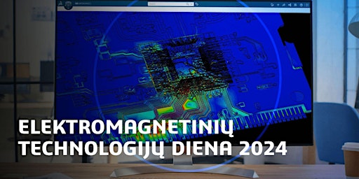 Elektromagnetinių technologijų diena 2024 primary image
