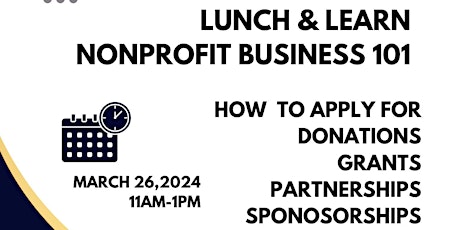 Lunch & Learn Nonprofit Business 101 Grants, Partnerships, Sponsorships primary image