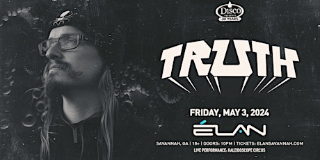 Truth at Elan Savannah (Fri, May. 3rd)