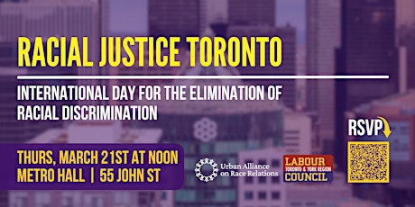 Racial Justice Toronto – International Day for the Elimination of Racial Discrimination