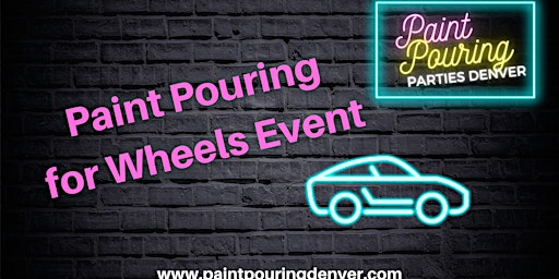 Primaire afbeelding van Paint Pouring for Wheels  Fundraiser