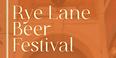 Rye Lane Beer Festival primary image