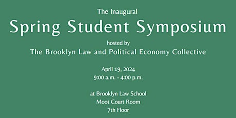 Inaugural Brooklyn Law and Political Economy Spring Student Symposium