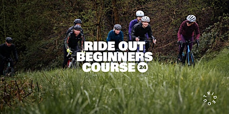 Primaire afbeelding van Ride Out Beginners Course - The Class of 2024