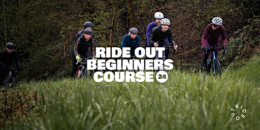 Hauptbild für Ride Out Beginners Course - The Class of 2024