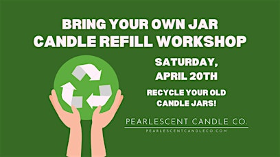 BYOJ Candle Refill Workshop at Pearlescent Candle Co