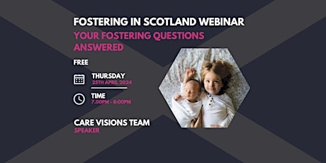 Fostering In Scotland Webinar - Your Fostering Questions Answered