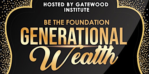 Image principale de Be the foundation for generational wealth