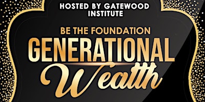 Imagem principal do evento Be the foundation for generational wealth