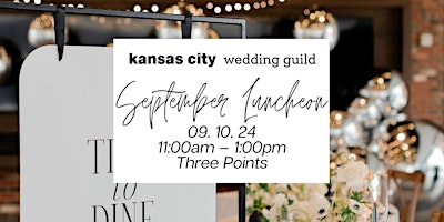 Primaire afbeelding van KC Wedding Guild Luncheon -  Three Points