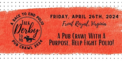 2nd Annual Talk Derby to Me Pub Crawl: A Race to End Polio primary image