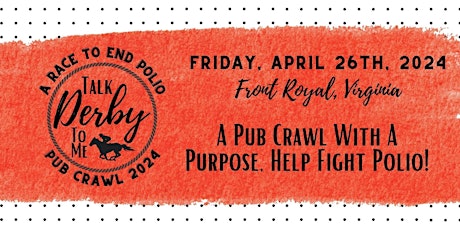 2nd Annual Talk Derby to Me Pub Crawl: A Race to End Polio