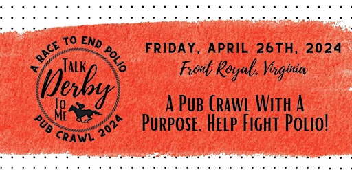 2nd Annual Talk Derby to Me Pub Crawl: A Race to End Polio primary image