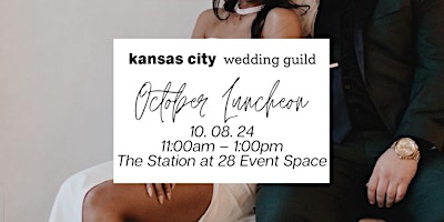 Primaire afbeelding van KC Wedding Guild Luncheon -  The Station