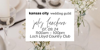 KC Wedding Guild Luncheon –  Loch Lloyd