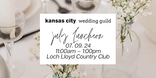 Image principale de KC Wedding Guild Luncheon -  Loch Lloyd