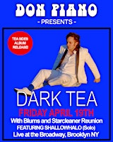 Primaire afbeelding van Dark Tea w/ Starcleaner Reunion, Blums + Shallowhalo (solo)