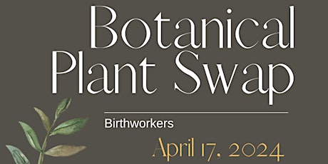 Botanical Doula Plant Swap