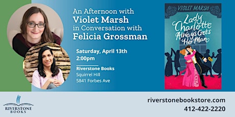 An Afternoon with Violet Marsh in Conversation with Felicia Grossman