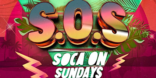 Immagine principale di SOS ~ Soca On Sundays 