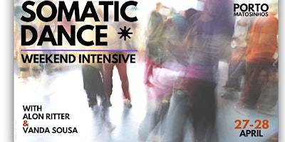 Immagine principale di SOMATIC DANCE - WEEKEND INTENSIVE 