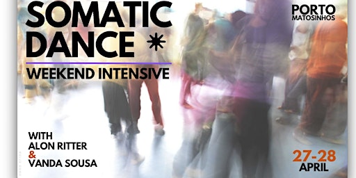 Primaire afbeelding van SOMATIC DANCE - WEEKEND INTENSIVE