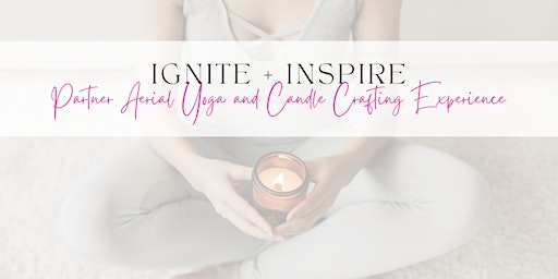 Imagen principal de Ignite & Inspire: Partner Aerial Yoga and Candle Crafting Experience