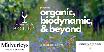 Imagem principal do evento Organic, Biodynamic, & Beyond