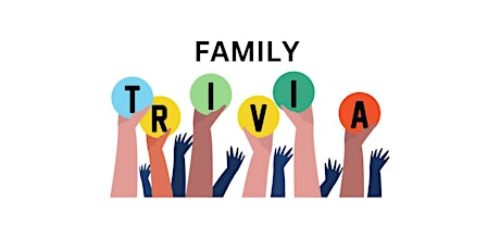 Family Trivia Night (Ages 8+)
