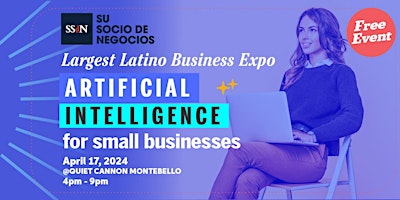 Primaire afbeelding van Largest Latino Business Expo: Artificial Intelligence for Small Business