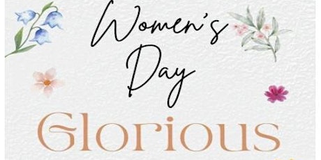 LVICC WOMENS DAY “GLORIOUS”