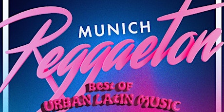 Munich Reggaeton Party primary image