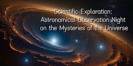 Mysteries of the Universe Astronomical Observation Night