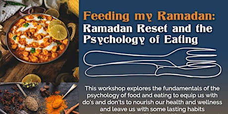 Feeding my Ramadan: Ramadan Reset and the Psychology of Eating primary image