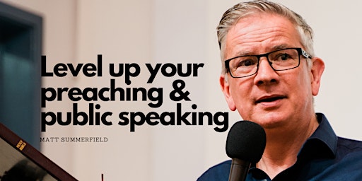 Level up your preaching and public speaking primary image